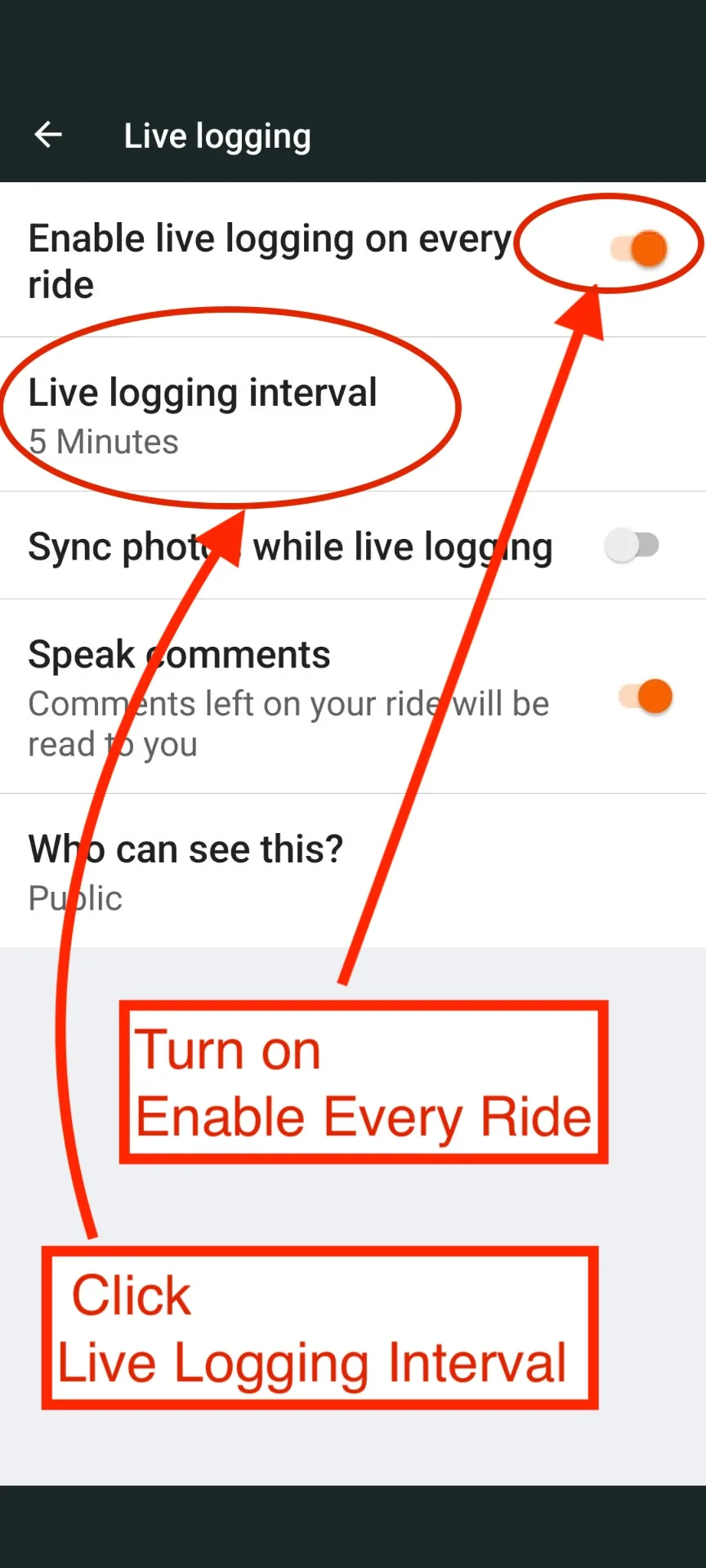 Enable live logging on every ride and select the interval